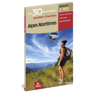 Topo Les 30 plus beaux sentiers chamina Alpes Maritimes
