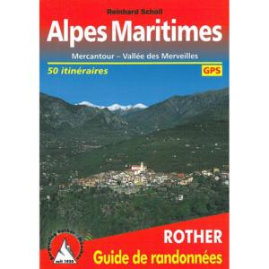 Topo Guide de Randonnée ALPES MARITIMES - Reinhard Scholl - Editions Rother