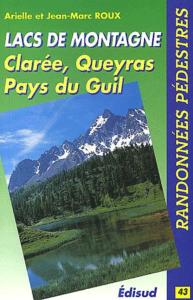 Topo randonnée Lacs de montagne Clarée , Queyras et Pays du Guil
