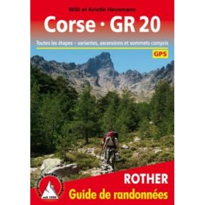 Topo Guide de Randonnée CORSE GR 20 - Reinhard Scholl - Editions Rother