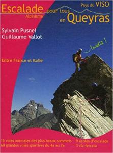 Escalade Alpinisme pour tous en Queyras Pays du Viso : Entre France et Italie